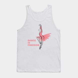 Dance is freedom Tank Top